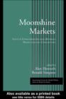 Image for Moonshine markets: issues in unrecorded alcohol beverage production and consumption
