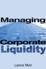 Image for Managing corporate liquidity