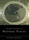 Image for Archaeology of natural places.