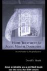 Image for Psychiatric home treatment: mobile crisis home treatment of acute mental disorders