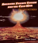 Image for American Science Fiction and the Cold War: Literature and Film