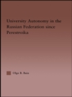 Image for University autonomy in the Russian federation since Perestroika