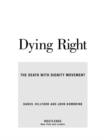Image for Dying right: the death with dignity movement