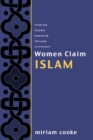Image for Women Claim Islam: Creating Islamic Feminism Through Literature