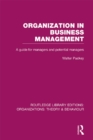 Image for Organization in business management: a guide for managers and potential managers