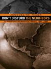 Image for Don&#39;t disturb the neighbors: the United States and democracy in Mexico, 1980-1995