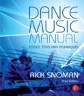 Image for Dance music manual: tools, toys, and techniques