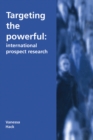 Image for Targeting the Powerful: International Prospect Research
