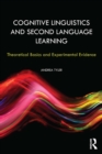 Image for Cognitive linguistics and second language learning: theoretical basics and experimental evidence