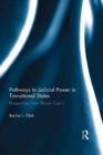 Image for Pathways to judicial power in transitional states: perspectives from African courts