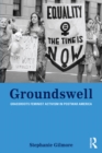 Image for Groundswell: grassroots feminist activism in postwar America