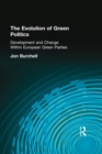 Image for Transformations in green politics: interpreting development and change within European green parties
