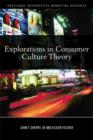 Image for Explorations in Consumer Culture Theory