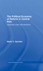 Image for The political economy of reform in Central Asia: Uzbekistan under authoritarianism
