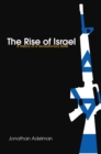 Image for The rise of Israel: a history of a revolutionary state