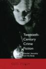 Image for Twentieth Century Crime Fiction: Gender, Sexuality and the Body