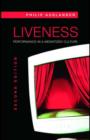 Image for Liveness: performance in a mediatized culture
