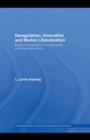 Image for Deregulation, innovation and market liberalization: electricity regulation in a continually evolving environment