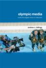 Image for Olympic Media: Inside the Biggest Show on Television