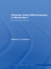 Image for Ottoman Army Effectiveness in World War I: A Comparative Study