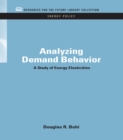 Image for Analyzing Demand Behavior: A Study of Energy Elasticities