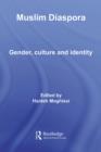 Image for Muslim diaspora: gender, culture and identity
