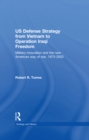 Image for US defense strategy from Vietnam to Operation Iraqi Freedom: military innovation and the new American way of war, 1973-2003