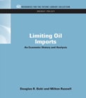 Image for Limiting Oil Imports: An Economic History and Analysis