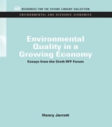 Image for Environmental quality in a growing economy: essays from the sixth RFF forum