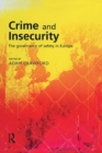 Image for Crime and insecurity: the governance of safety in Europe