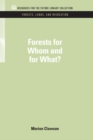 Image for Forests fow whom and for what?
