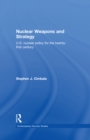 Image for Nuclear weapons and strategy: US nuclear policy for the twenty-first century