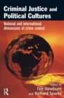 Image for Criminal justice and political culture: national and international dimensions of crime control