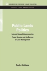 Image for Public Lands Politics: Interest Group Influence on the Forest Service and the Bureau of Land Management