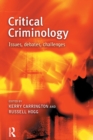 Image for Critical criminology: issues, debates, challenges