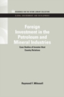 Image for Foreign investment in the petroleum and mineral industries: case studies of investor-host country relations