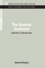 Image for The Seventh Continent: Antarctica in a Resource Age
