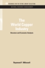 Image for The World Copper Industry: Structure and Economic Analysis