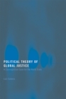 Image for Political Theory of Global Justice: A Cosmopolitan Case for the World State
