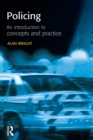 Image for Policing: An Introduction to Concepts and Practice