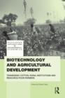 Image for Biotechnology and Agricultural Development: Transgenic Cotton, Rural Institutions and Resource-Poor Farmers