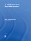 Image for An introduction to the geography of health