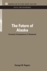 Image for The future of Alaska: economic consequences of statehood