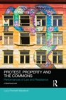 Image for Protest, property and the commons: performances of law and resistance