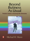 Image for Beyond business as usual: practical lessons in accessing new dimensions