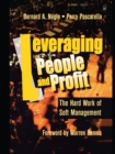 Image for Leveraging people and profit: the hard work of soft management