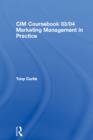 Image for CIM Coursebook 03/04 Marketing Management in Practice