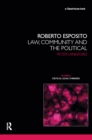 Image for Roberto Esposito: law, community and the political