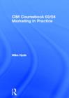 Image for CIM Coursebook 03/04 Marketing in Practice
