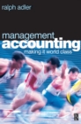 Image for Management accounting: making it world class